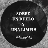 Sobre un duelo y una limpia