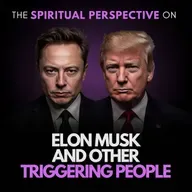 From the Archive: Why Do People Like Elon Musk Trigger Us?