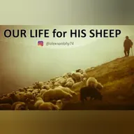 OUR LIFE FOR HIS SHEEP - YOHANES 10:1-16