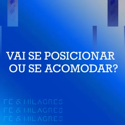 Vai se posicionar ou se acomodar? - Felippe Valadão