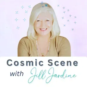 Cosmic Scene with Jill Jardine