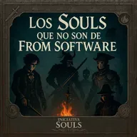 Iniciativa Souls 11 - LOS SOULS QUE NO SON DE FROM SOFTWARE | SieteBITS Podcast