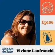 EP 166 - Urbanismo Para as Pessoas – O Legado de Cândido Malta