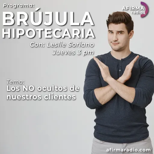 Los NO ocultos de nuestros clientes - Episodio 97