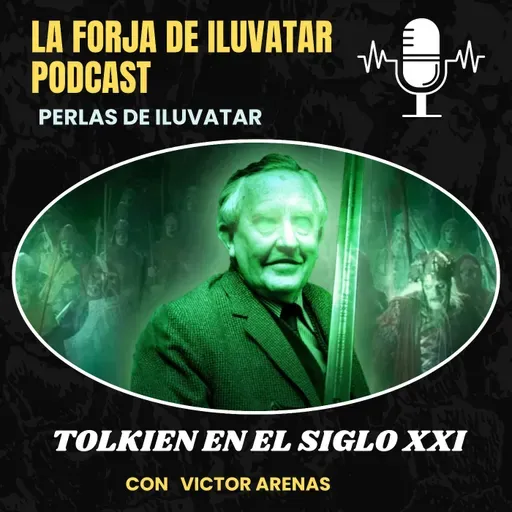 EP-113- Tolkien en el siglo XXI- Perlas de Iluvatar 6