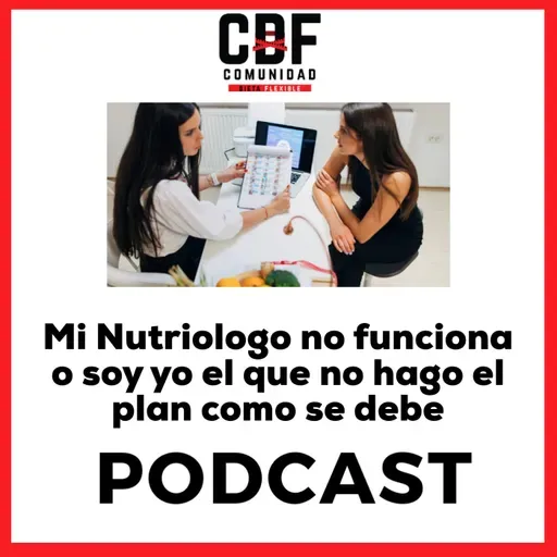 |188| ¿Es culpa del nutriólogo o es mi culpa que no sigo el plan como se me indica?