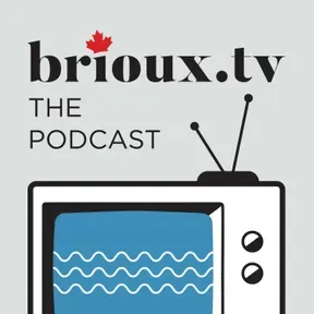 brioux.tv: the podcast