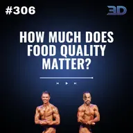 #306: How Much Does Food Quality Matter?