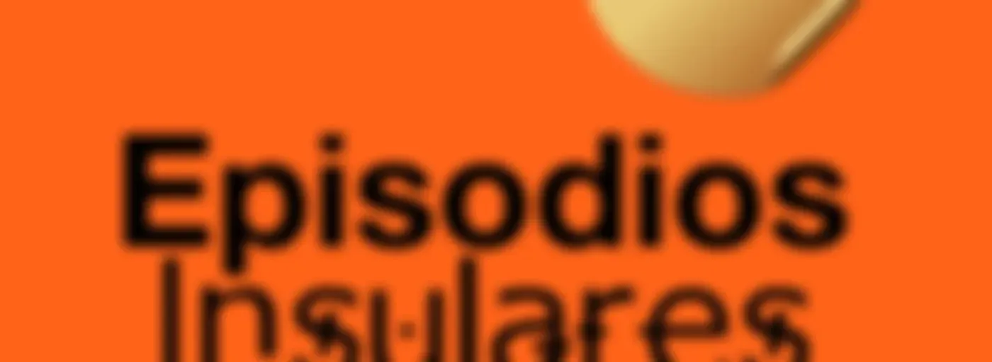 Episodios Insulares