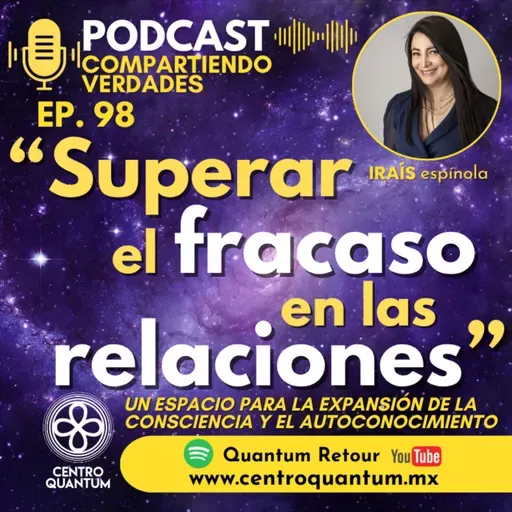 E98. Cómo superar el fracaso en las relaciones