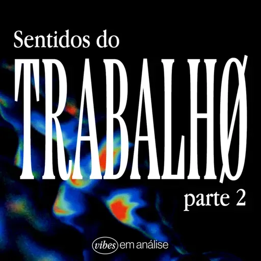 SENTIDOS DO TRABALHO parte 2