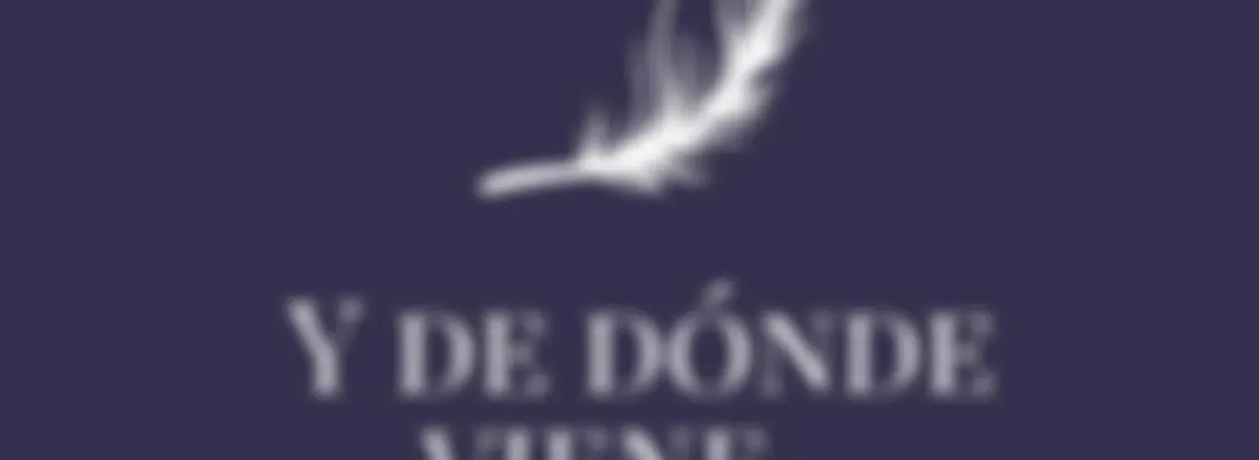 ¿Y de dónde viene...?