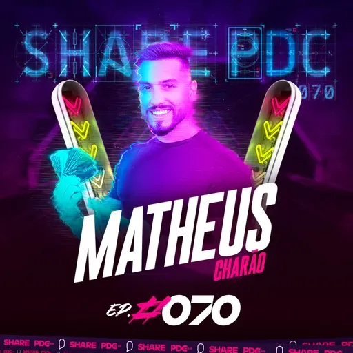 MATHEUS CHARÃO | EP. #070