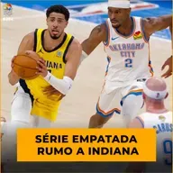 Podcast #284 - Thunder e Pacers empatados na final da NBA