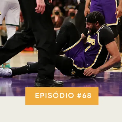 PodLakers #68 - Estamos todos frustrados