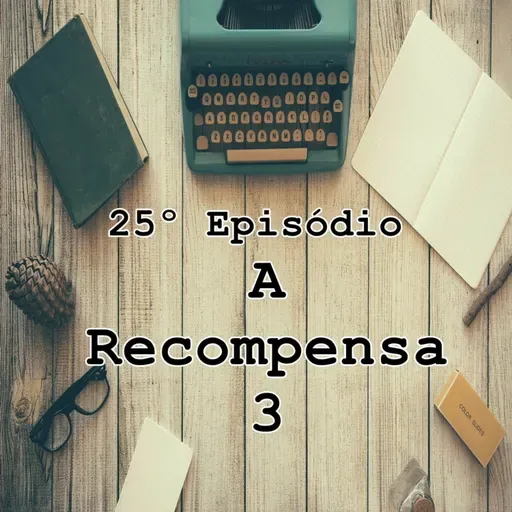 A Recompensa 3
