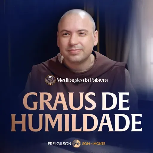 Graus de humildade | (1Pedro 5, 5b 14) #2691 | Meditação da Palavra
