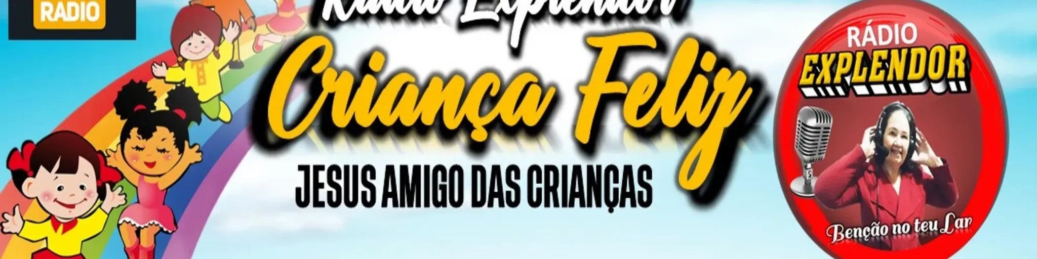 RADIOEXPLENDORCRIANÇAFELIZ