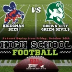 High School Football Week 9 Replay: Bridgman at Brown City