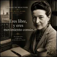 Simone de Beauvoir, al hilo de "Para qué la acción"
