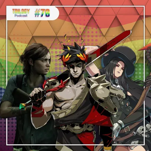 Trilogy Podcast #78 - Personagens LGBTQIA+