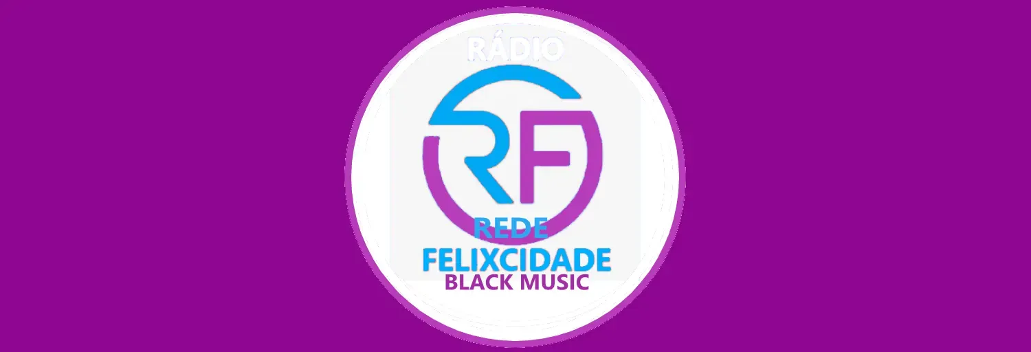 REDE FELIXCIDADE BLACK MUSIC