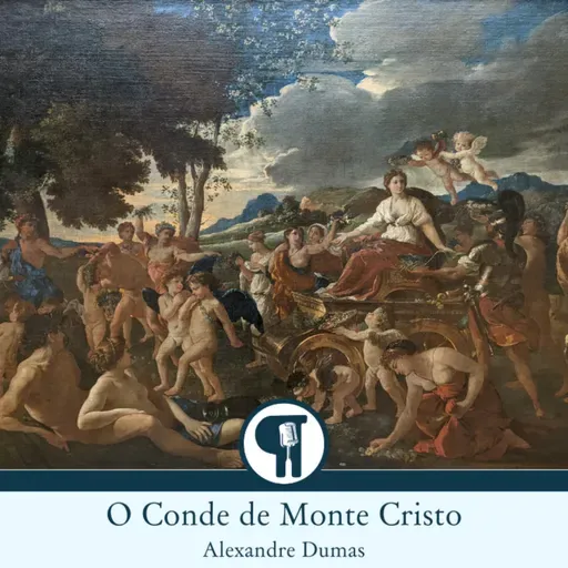 O Conde de Monte Cristo, de Alexandre Dumas - Parte 19