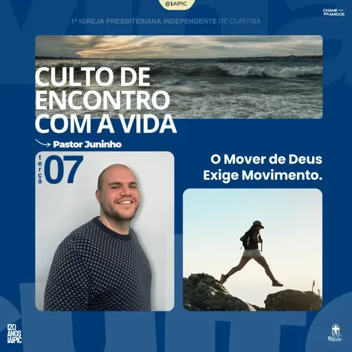 Culto: 07/10/2025 - O Mover de Deus Exige Movimento