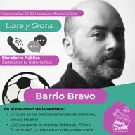 Yo soy de barrio, pero de Barrio Bravo