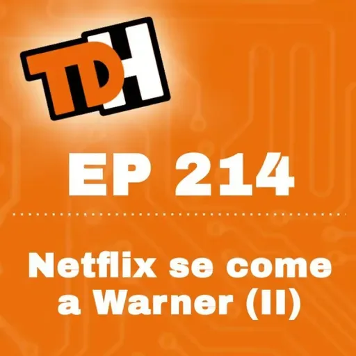 214 Netflix se come a Warner (II)