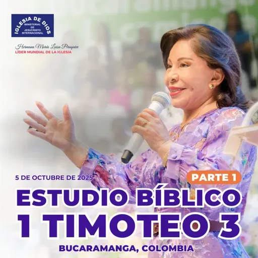 Estudio bíblico: 1 de Timoteo 3 (Parte 1) – Bucaramanga, Colombia – 5 de octubre de 2025