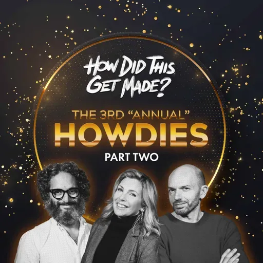 The 3rd "Annual" Howdie Awards (Part 2)
