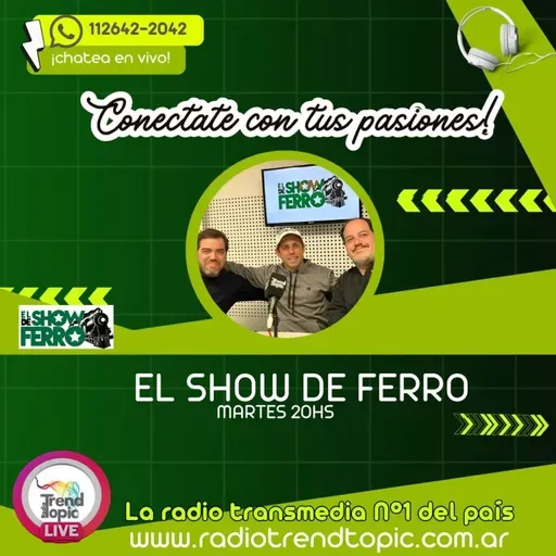 El Show de Ferro 2026 - Programa 10