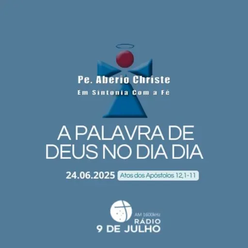 EM SINTONIA COM A FÉ - A PALAVRA DE DEUS NO DIA A DIA - 24.06.2025