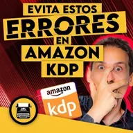Evita estos ERRORES en Amazon KDP 