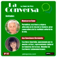 La Conversa Nº 117 - 29/04/2021, con Montserrat Cano y Ana Guacimara Hernández