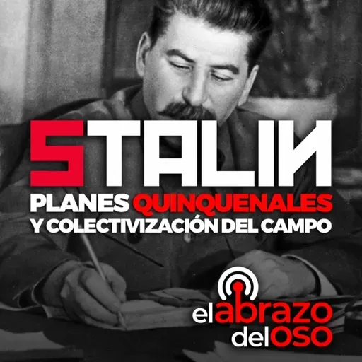 Stalin - Planes quinquenales y colectivización del campo