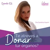 106 - Te atreves a DONAR tus Organos?