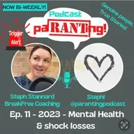 Ep.11 - Mental Health and Shock Losses