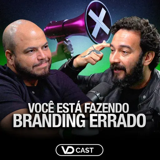 O MÉTODO DE BRANDING que DESTRAVOU MILHARES DE NEGÓCIOS | VDCast #266 com Gil Pinna