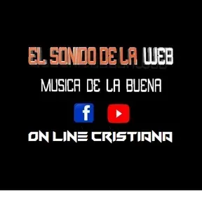 EL SONIDO DE LA WEB ON LINE CRISTIANA