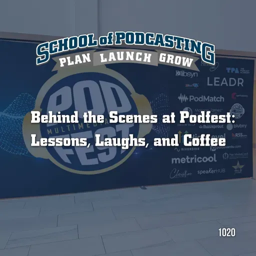 Behind the Scenes at Podfest: Lessons, Laughs, and Cold Coffee
