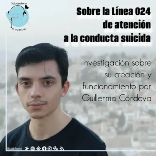 Sobre la Línea 024 de atención a la conducta suicida: Investigación sobre su creación y funcionamiento por Guillermo Córdova @GuilleCordoba97