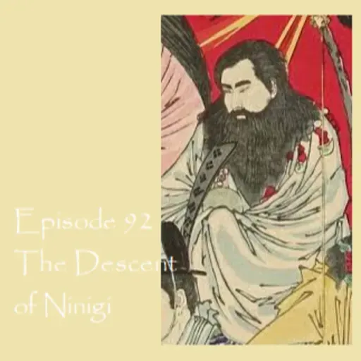 E92 - The Descent of Ninigi