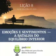 Emoções e Sentimentos – A Batalha do Equilíbrio Interior