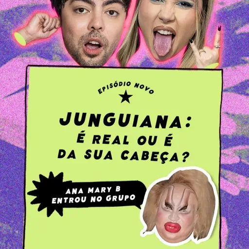 #144 - JungiANA: É real… ou é da sua cabeça? com Ana Mary B – Joguei no Grupo