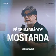 Fé de um Grão de Mostarda - Mike Davies