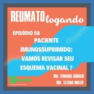 #58: Paciente imunossuprimido: vamos revisar o esquema vacinal ? 
