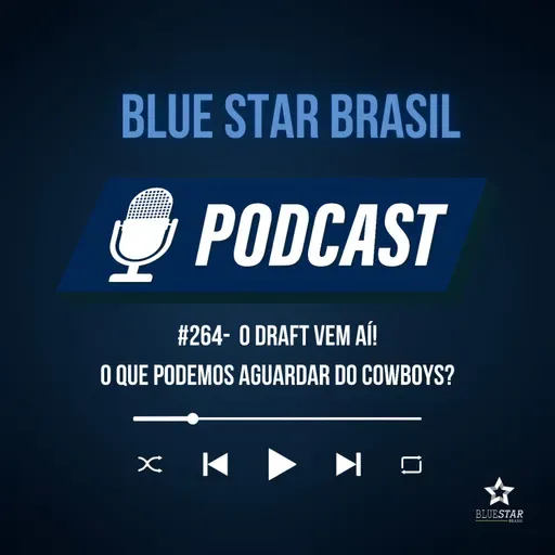 🎙️ Podcast #264 - O Draft vem aí! O que podemos aguardar do Cowboys?