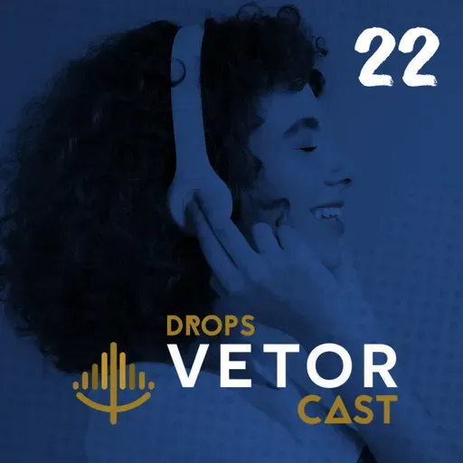 Drops VetorCast #22
